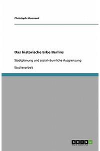 historische Erbe Berlins: Stadtplanung und sozial-räumliche Ausgrenzung