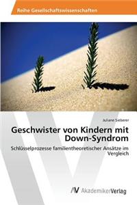 Geschwister von Kindern mit Down-Syndrom