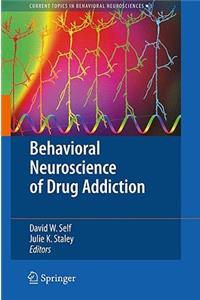 Behavioral Neuroscience of Drug Addiction