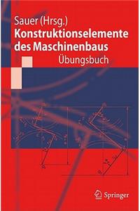 Konstruktionselemente des Maschinenbaus - Übungsbuch