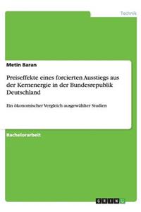Preiseffekte eines forcierten Ausstiegs aus der Kernenergie in der Bundesrepublik Deutschland