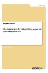 Übertragbarkeit der Balanced Scorecard auf eine Polizeibehörde