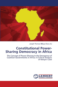 Constitutional Power-Sharing Democracy in Africa