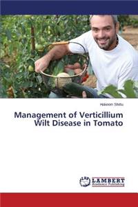 Management of Verticillium Wilt Disease in Tomato