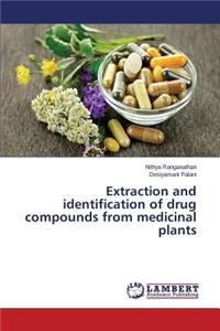 Extraction and identification of drug compounds from medicinal plants