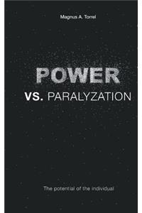 POWER vs. PARALYZATION