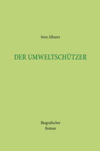 Der Umweltschützer