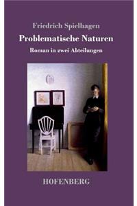 Problematische Naturen