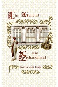 Ein General und Schandmaul