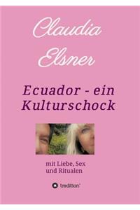 Ecuador - ein Kulturschock