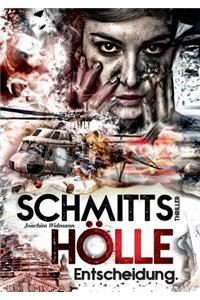 Schmitts Hölle - Entscheidung.