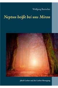 Neptun heißt bei uns Miron