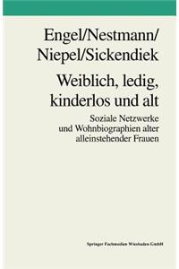 Weiblich, ledig, kinderlos und alt