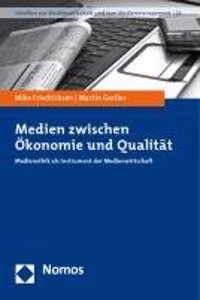 Medien Zwischen Okonomie Und Qualitat