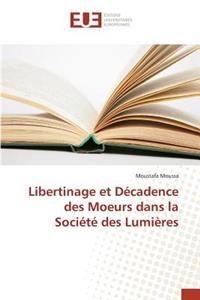 Libertinage Et Décadence Des Moeurs Dans La Société Des Lumières