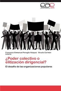 Poder Colectivo O Elitizacion Dirigencial?