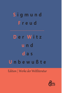 Witz und seine Beziehung zum Unbewußten