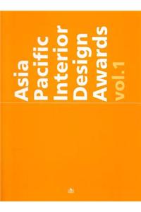 Asia Pacific Interior Design Awards: Volume 1