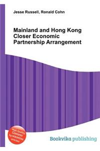 Mainland and Hong Kong Closer Economic Partnership Arrangement
