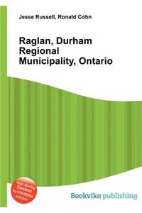 Raglan, Durham Regional Municipality, Ontario