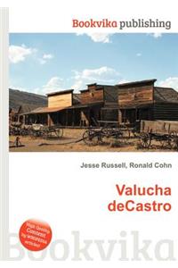 Valucha Decastro