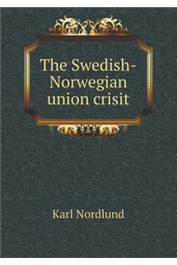 The Swedish-Norwegian Union Crisit