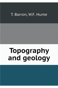 Topography and Geology