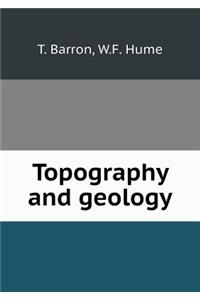 Topography and geology