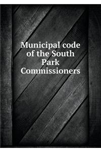 Municipal Code of the South Park Commissioners