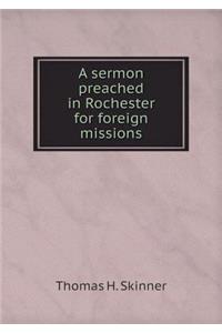 A sermon preached in Rochester for foreign missions