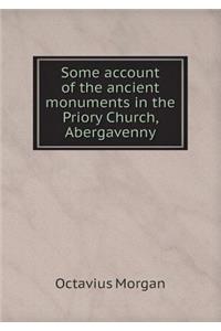 Some Account of the Ancient Monuments in the Priory Church, Abergavenny