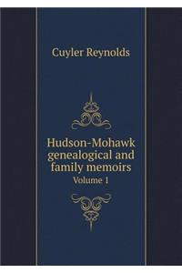 Hudson-Mohawk genealogical and family memoirs Volume 1