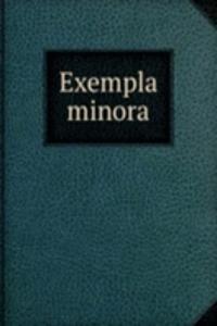 EXEMPLA MINORA