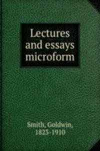 LECTURES AND ESSAYS MICROFORM
