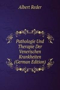 Pathologie Und Therapie Der Venerischen Krankheiten (German Edition)