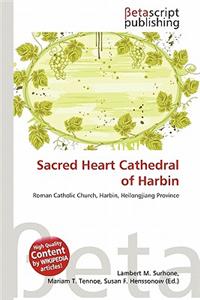 Sacred Heart Cathedral of Harbin