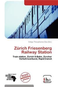 Z Rich Friesenberg Railway Station