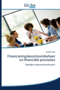 Financieringskasstroombeheer en financiële prestaties