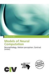 Models of Neural Computation