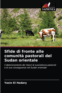 Sfide di fronte alle comunità pastorali del Sudan orientale