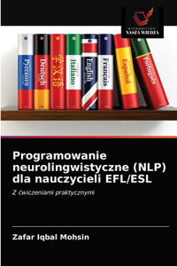 Programowanie neurolingwistyczne (NLP) dla nauczycieli EFL/ESL