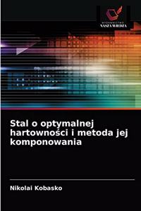 Stal o optymalnej hartownosci i metoda jej komponowania