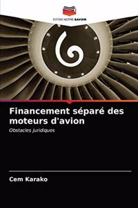 Financement séparé des moteurs d'avion