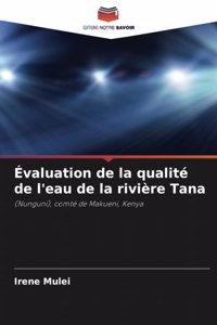 Évaluation de la qualité de l'eau de la rivière Tana