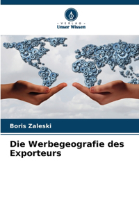 Die Werbegeografie des Exporteurs
