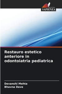 Restauro estetico anteriore in odontoiatria pediatrica