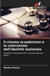 cinema ecuadoriano e la costruzione dell'identità nazionale