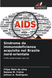 Sindrome da immunodeficienza acquisita nel Brasile nord-orientale