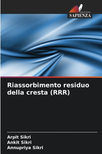 Riassorbimento residuo della cresta (RRR)