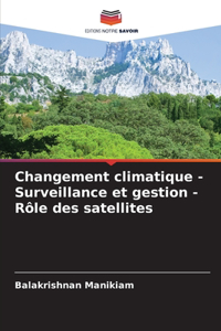 Changement climatique - Surveillance et gestion - Rôle des satellites